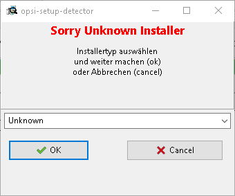 Der Dialog *Sorry Unknown Installer*